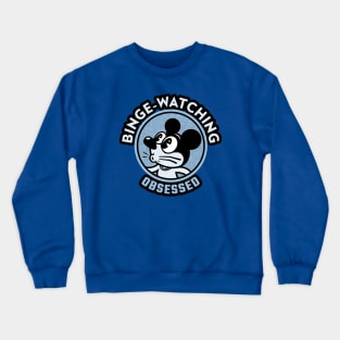 Binge-Watching Obsessed Crewneck Sweatshirt